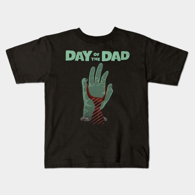 Day of the Dad-Tie one On Kids T-Shirt by DanielLiamGill